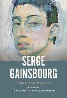 Serge Gainsbourg: An International Perspective