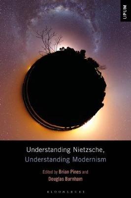 Understanding Nietzsche, Understanding Modernism - cover