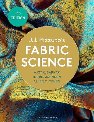 J.J. Pizzuto's Fabric Science: Bundle Book + Studio Access Card - Ajoy K. Sarkar,Ingrid Johnson,Allen C. Cohen - cover