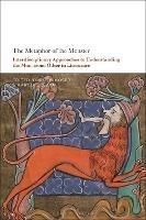 The Metaphor of the Monster: Interdisciplinary Approaches to Understanding the Monstrous Other in Literature - cover