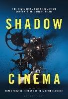 Shadow Cinema: The Historical and Production Contexts of Unmade Films - cover