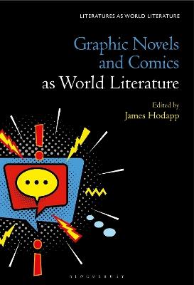 Graphic Novels and Comics as World Literature - cover