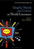 Graphic Novels and Comics as World Literature - cover