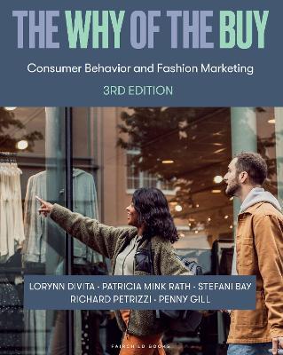 The Why of the Buy: Consumer Behavior and Fashion Marketing - Bundle Book + Studio Access Card - Patricia Mink Rath,Stefani Bay,Penny Gill - cover