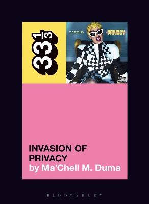 Cardi B's Invasion of Privacy - Ma’Chell M. Duma - cover