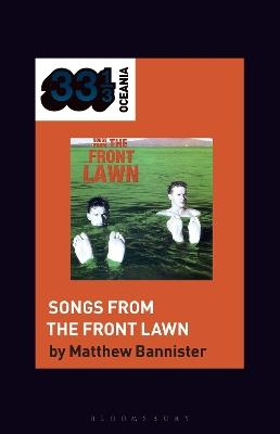 The Front Lawn's Songs from the Front Lawn - Matthew Bannister - cover