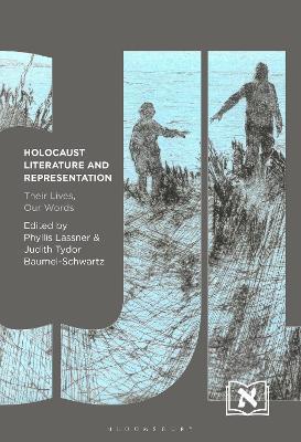 Holocaust Literature and Representation: Their Lives, Our Words - cover