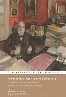 Art Markets, Agents and Collectors: Collecting Strategies in Europe and the United States, 1550-1950 - cover