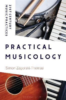 Practical Musicology - Simon Zagorski-Thomas - cover