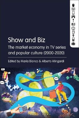 Show and Biz: The market economy in TV series and popular culture (2000-2020) - cover
