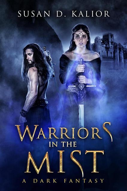 Warriors in the Mist: A Dark Fantasy