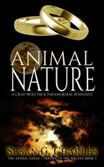Animal Nature: A Gray Wolf Pack Paranormal Romance (The Animal Sagas - Thrown to the Wolves Book 2)