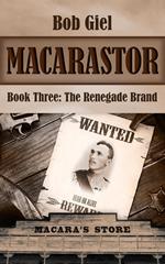 Macarastor Book Three: The Renegade Brand