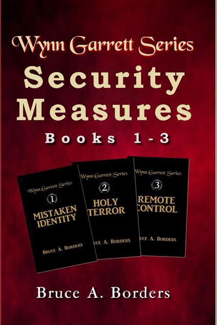Security Measures: Wynn Garrett Series, Books 1-3