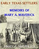 Memoirs of Mary A. Maverick