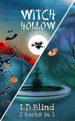 Witch Hollow (Books 1 and 2)