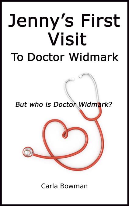Jenny's First Visit to Doctor Widmark