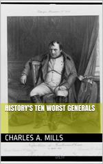 History's Ten Worst Generals