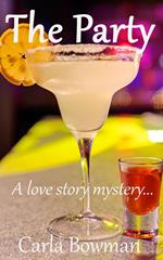 The Party - A Love Story Mystery.
