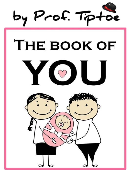 The Book Of You - Prof. Tiptoe - ebook