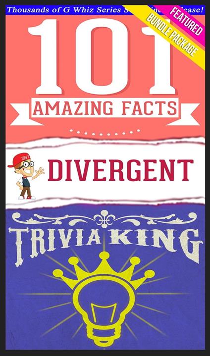 Divergent Trilogy - 101 Amazing Facts & Trivia King!