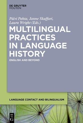 Multilingual Practices in Language History: English and Beyond - cover