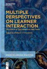 Multiple Perspectives on Learner Interaction: The Corpus of Collaborative Oral Tasks