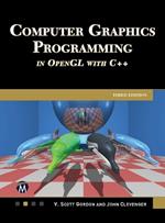 Computer Graphics Programming in OpenGL with C++, Third Edition: Subtitle