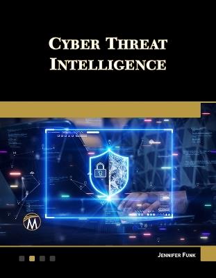 Cyber Threat Intelligence - Jennifer Funk - cover