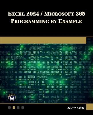 Excel 2024 / Microsoft 365 Programming By Example - Julitta Korol - cover