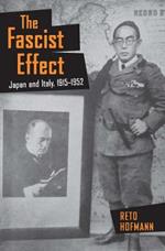 The Fascist Effect: Japan and Italy, 1915-1952