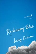Rockaway Blue: A Novel