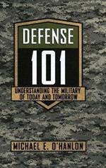 Defense 101: Understanding the Military of Today and Tomorrow