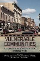 Vulnerable Communities: Research, Policy, and Practice in Small Cities