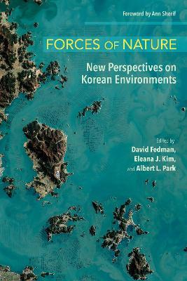 Forces of Nature: New Perspectives on Korean Environments - cover