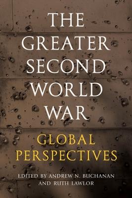 The Greater Second World War: Global Perspectives - cover