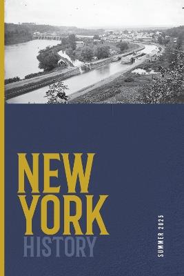 New York History, Volume 106, Number 1: Summer 2025 - cover