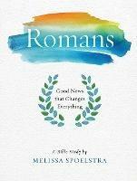 Romans - Women's Bible Study Participant Workbook - Melissa Spoelstra - cover