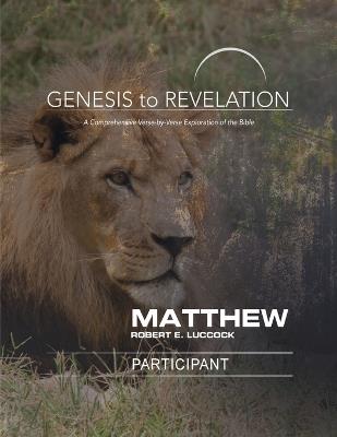 Genesis to Revelation: Matthew Participant Book [Large Print - Robert E. Luccock - cover