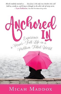 Anchored In - Micah Maddox - cover