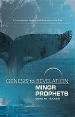 Genesis to Revelation: Minor Prophets Participant Book