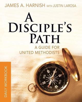 Disciple's Path Daily Workbook, A - James A. Harnish - cover