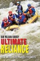 Ultimate Reliance - Sue Nilson Kibbey - cover