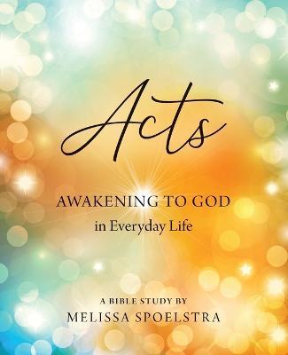 Acts - Women's Bible Study Participant Workbook - Melissa Spoelstra - cover