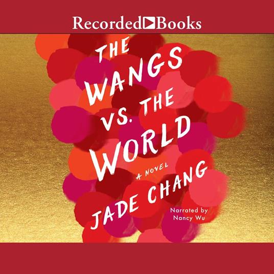 The Wangs vs. the World