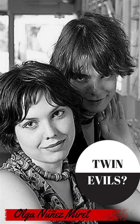 Twin Evils? - Olga Núñez Miret - ebook