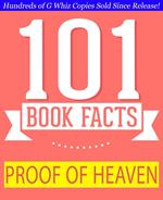 Proof of Heaven - 101 Amazing Facts You Didn't Know