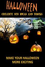 Halloween: Create New Ideas And Tricks