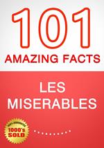 Les Miserables - 101 Amazing Facts You Didn't Know