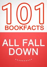 All Fall Down - 101 Amazing Facts You Didn't Know